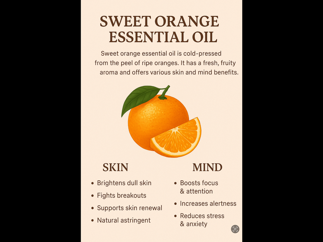 The Sweet Secret to Radiant Skin: Benefits of Sweet Orange Essential Oil