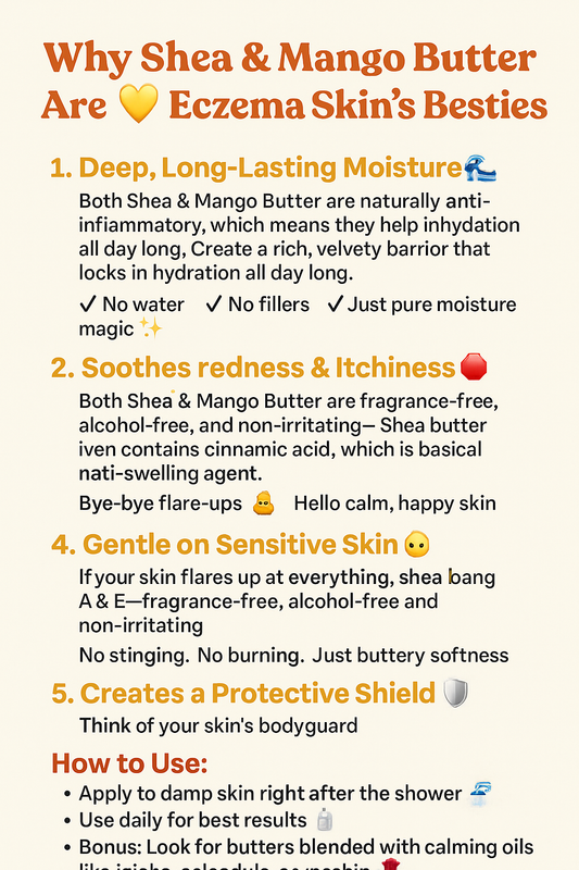 Why Shea & Mango Butter Are 💛 Eczema Skin’s Besties